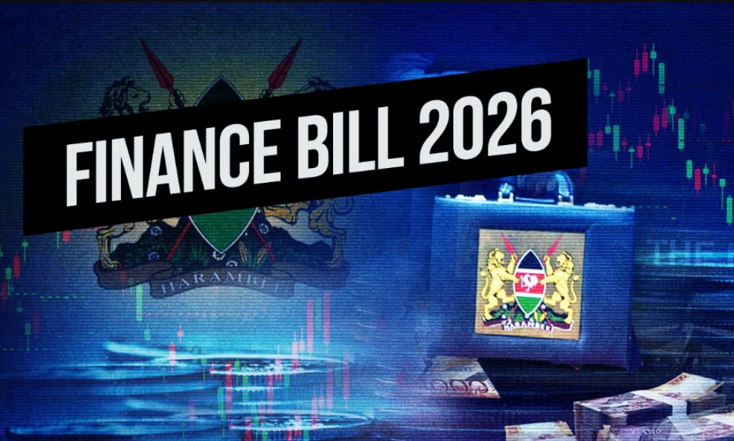 Full Breakdown of Kenya’s Finance Bill 2026 and All Major Tax Proposals Contained in the Bill